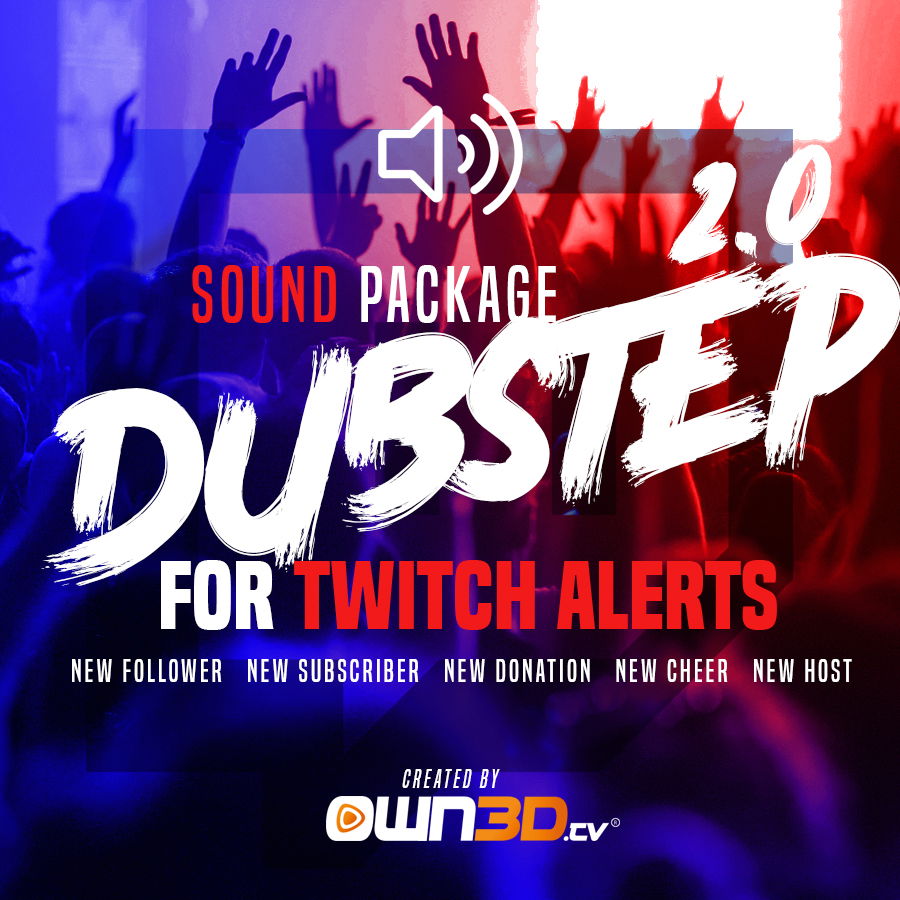 Dubstep 2.0 Twitch Alert Sounds